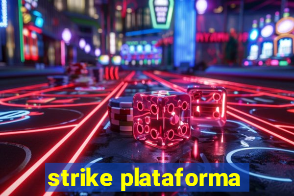 strike plataforma